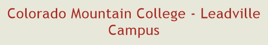 Colorado Mountain College - Leadville Campus